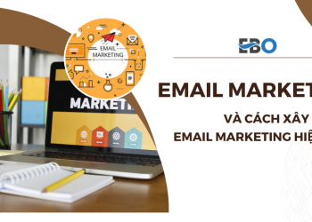 Email marketing và cách xây dựng email marketing hiệu quả