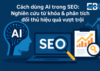 Cách Dùng AI Trong SEO: Nghiên Cứu Từ Khóa & Phân Tích Đối Thủ