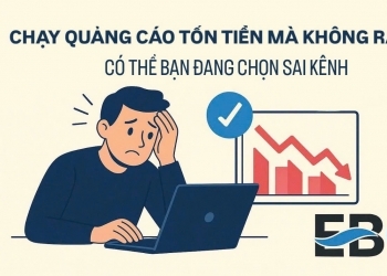 Chạy Quảng Cáo Tốn Tiền Mà Không Ra Đơn? Có Thể Bạn Đang Chọn Sai Kênh!