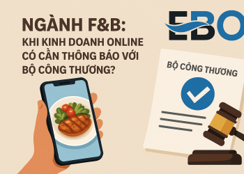 NGÀNH F&B: Khi kinh doanh online có cần thông báo với Bộ Công Thương?
