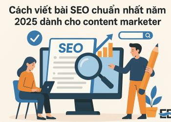 Cách Viết Bài SEO Chuẩn Nhất Năm 2025 Dành Cho Content Marketer
