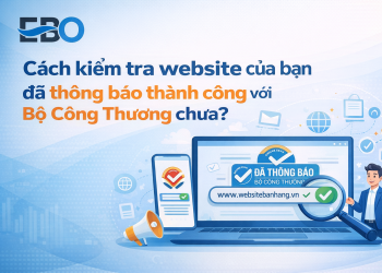 Cách kiểm tra website đã thông báo thành công với Bộ Công Thương chưa?