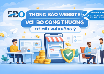 Thông Báo Website Với Bộ Công Thương Có Mất Phí Không?