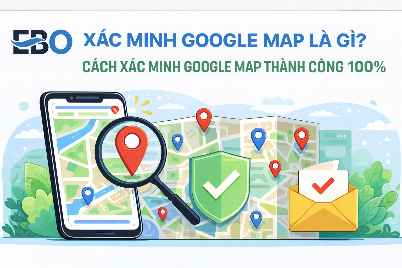 Cách xác minh Google map thành công 100% của EBO