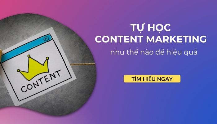 Tự học content Writer như thế nào? Các cách tự học viết content
