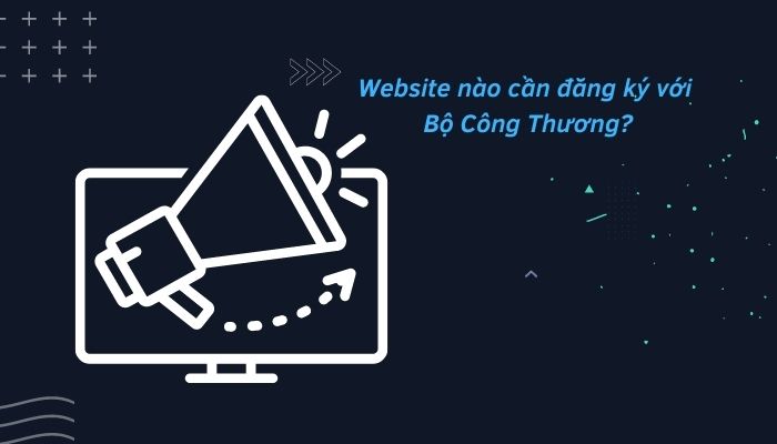 Đã thông báo bộ công thương là gì? Những điều bạn cần biết
