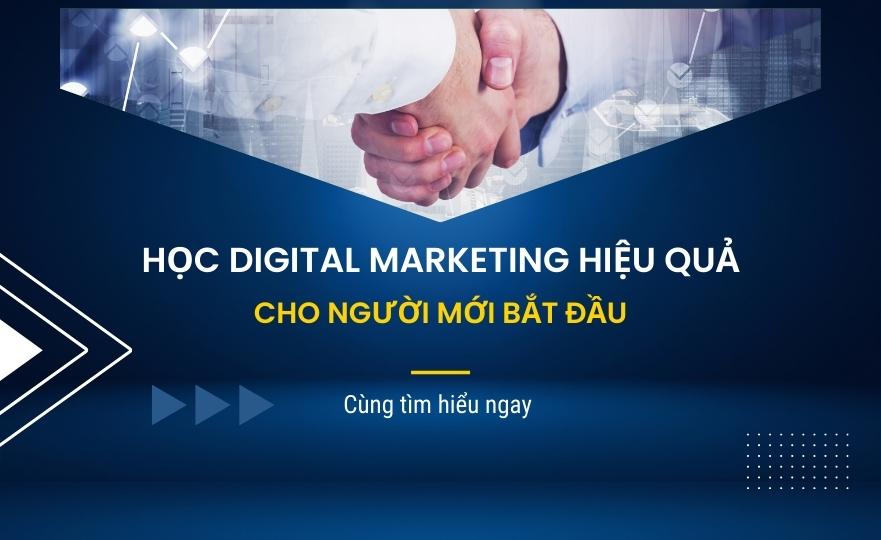 5 bước học Digital Marketing hiệu quả cho người mới bắt đầu