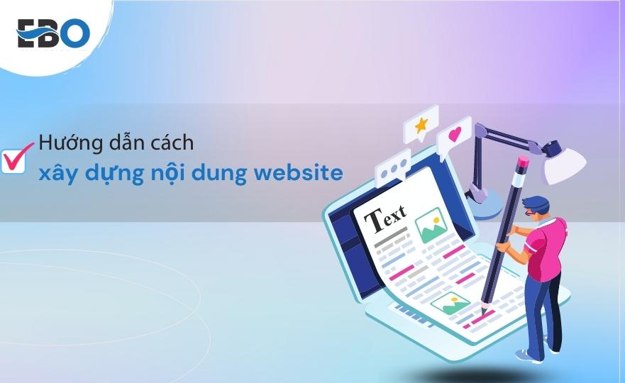 Hướng dẫn cách xây dựng nội dung website chuyên nghiệp