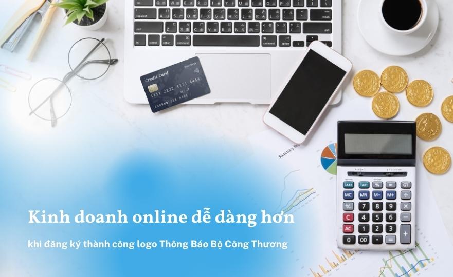 Kinh doanh online dễ dàng với logo thông báo đăng ký Bộ Công Thương