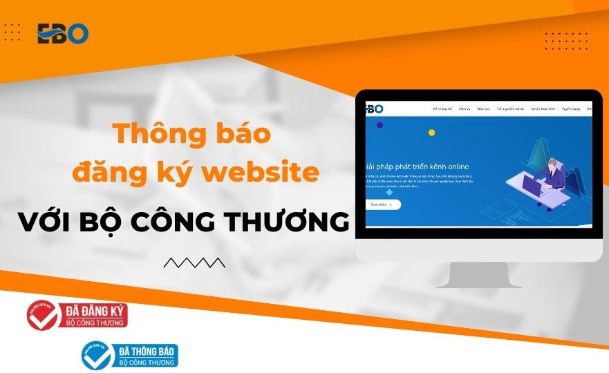 Đăng ký nhanh chóng dịch vụ Thông báo đăng ký Bộ Công Thương tại EBO