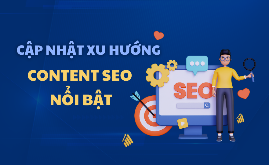 Content SEO là gì? Xu hướng content SEO nổi bật hiện nay