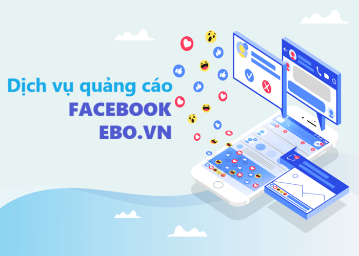 Dịch vụ quảng cáo Facebook tại Ebo.vn đứng đầu thị trường