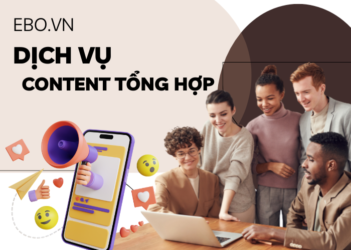 Dịch vụ content tổng hợp – Sự lựa chọn tuyệt vời của cá nhân, doanh nghiệp