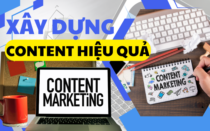 Dịch vụ xây dựng content hiệu quả – Vũ khí tối thượng cho chiến lược marketing thời đại số