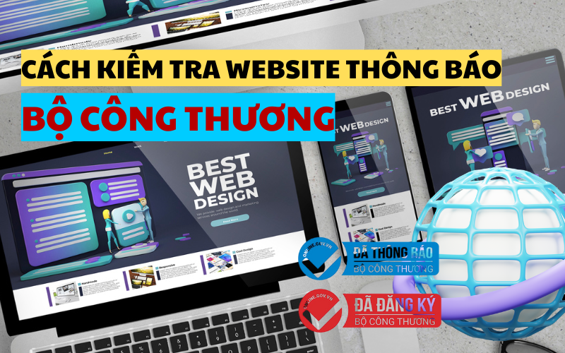 Cách kiểm tra website đã thông báo đăng với bộ công thương – Hướng dẫn chi tiết cho người mới