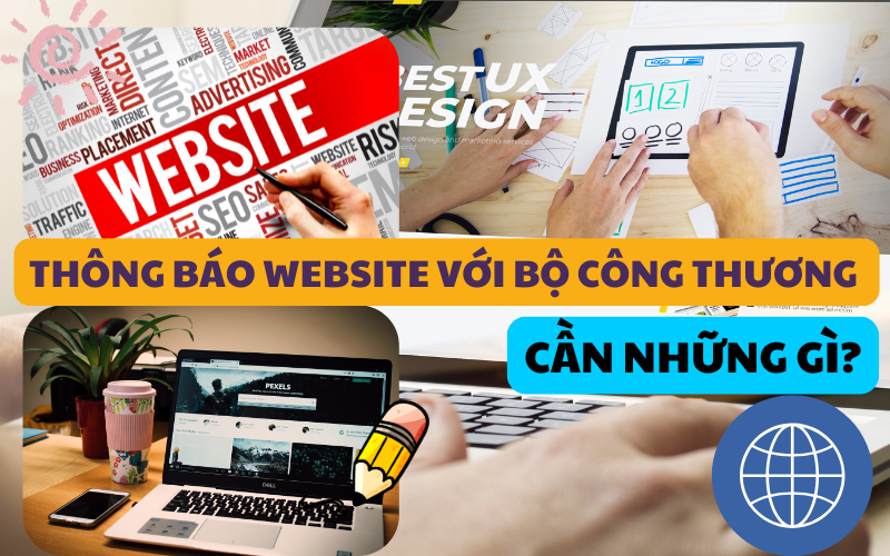 Thông báo website với Bộ Công Thương cần những gì? Những thông tin mới nhất 2025