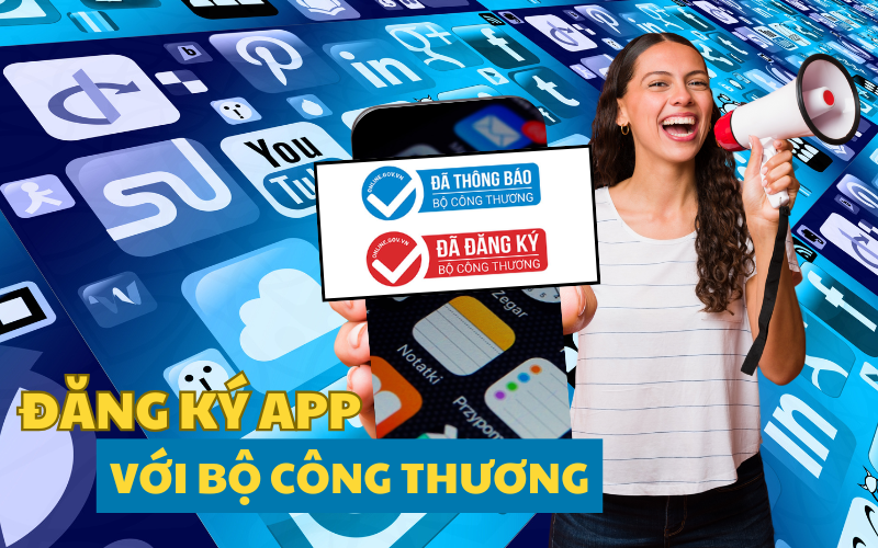 Dịch vụ đăng ký App với bộ công thương – Chìa khóa vàng cho ứng dụng mobile thành công