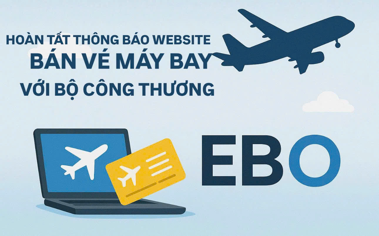 Hoàn Tất Thông Báo Website Bán Vé Máy Bay Tới Bộ Công Thương 