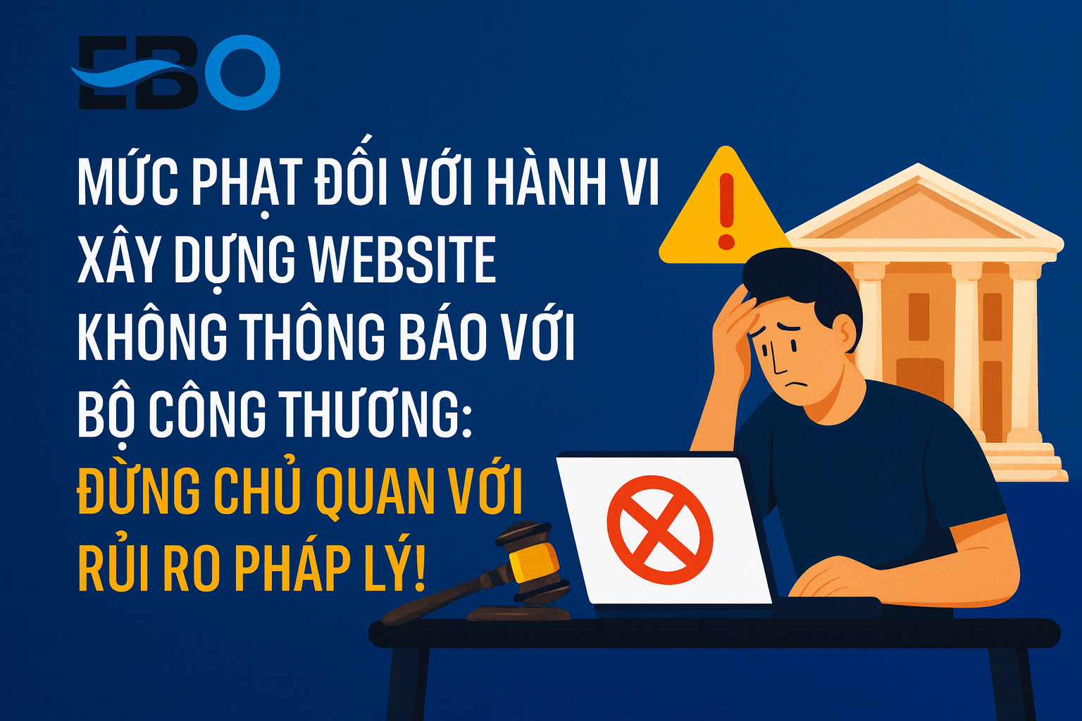 Mức Phạt Đối Với Hành Vi Xây Dựng Website Không Thông báo với Bộ Công Thương
